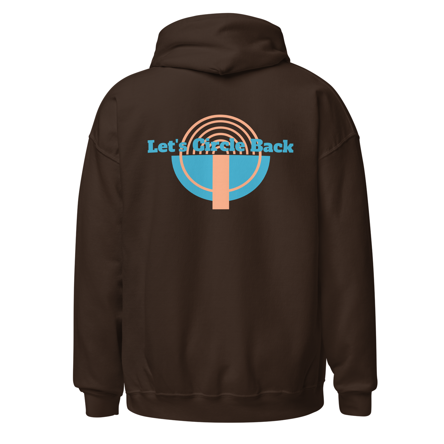 Let's Circle Back - Unisex Hoodie Vol.1