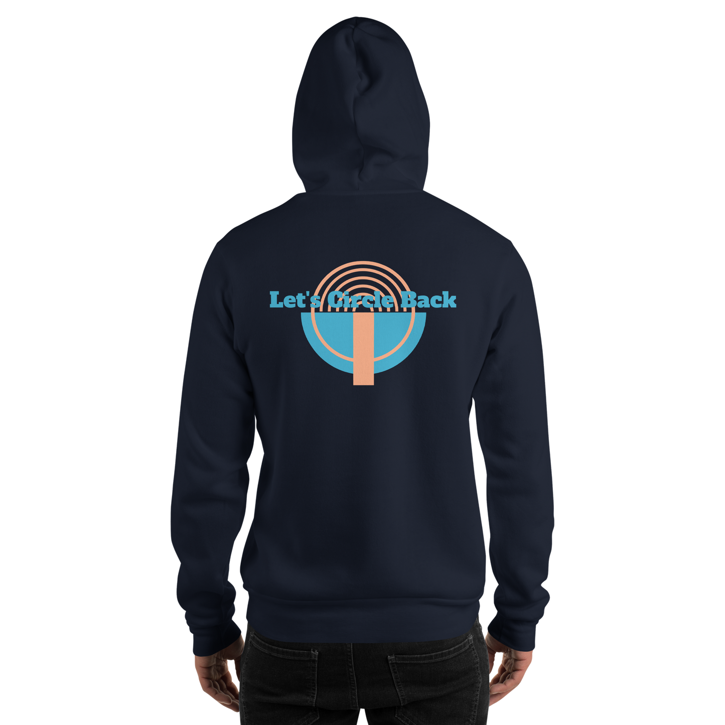 Let's Circle Back - Unisex Hoodie Vol.1